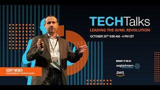 Scott Weber | TECHTalk Leading the AI/ML Revolution