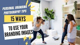 Personal Branding Photography Tips- 15 Ways to Use Your Brand Images