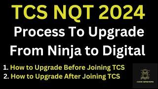 TCS Ninja To Digital Upgrade Process | Ways to Upgrade Before Joining TCS And After Joining TCS