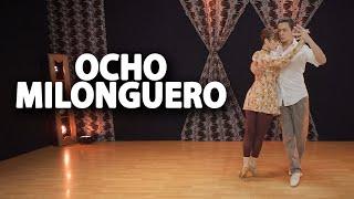 Ocho Milonguero (Milonguero Style)