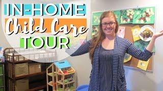 In-Home Child Care Tour | UPDATED: ONE YEAR LATER