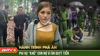 Tổng hợp 5 món “nợ máu” tàn khốc nhất: Vay dễ nhưng khó đòi | Hành trình phá án | ANTV