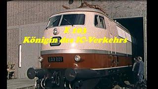 E-Lok 103, die Königin des InterCity-Verkehrs