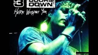 3 Doors Down - Here Without You [High Quality]