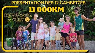 Ils voyagent à vélo avec leurs 4 enfants  | Présentation des 12 Gambettes