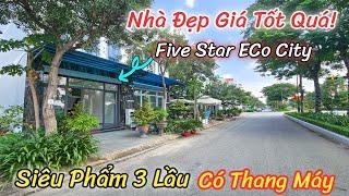 Nhà Phố Cao Cấp Có Thang Máy | Khu đô thị 5 sao Five Star Eco City | Xe Hơi Vào Tận Nơi