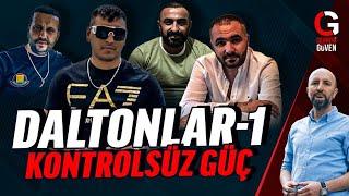 DALTONLAR-1 / KONTROLSÜZ GÜÇ