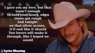 Alan Jackson - Here In the Real World | Lyrics Meaning