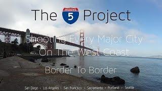 I-5 Project: Traveling the West Coast, Border to Border