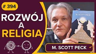 Rozwój a RELIGIA - Scott PECK - Droga rzadziej przemierzana - audiobook   - fragment