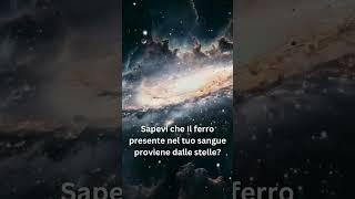Sapevi che Il ferro presente nel tuo sangue proviene dalle stelle? #universo #universe