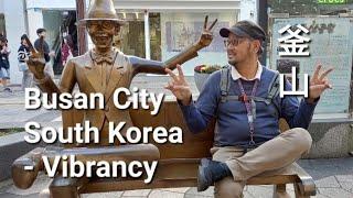 Busan - 2nd largest city of South Korea full of vibrancy.