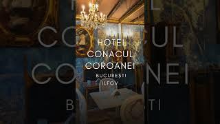 HOTEL CONACUL COROANEI BUCUREȘTI, ILFOV, OFERTE CAZARE HOTEL CONACUL COROANEI BUCUREȘTI, ILFOV