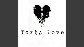 Toxic Love