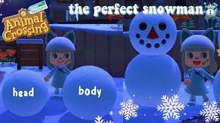 how to build a perfect snowman in animal crossing new horizons // winter season