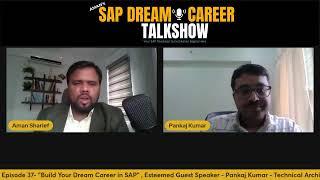 Dream Career Talk Show with Pankaj Kumar