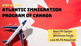 Canada's Atlantic Immigration Pilot Program Updated 2023 | Fastest PR in Canada