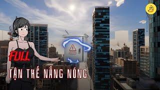 [Full] Tận thế nắng nóng | Chuối sub