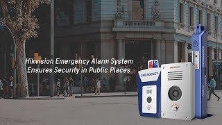 Hikvision Emergency Alarm System  Ensures Security in Public Places