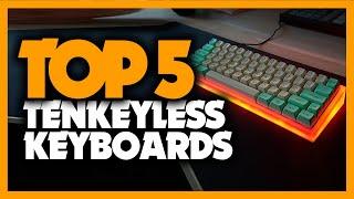 Best TKL Mechanical Keyboard in 2020 [5 Tenkeyless Keyboards For Gaming  & Typing]