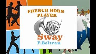 Sway  ¿Quien serà? - French Horn - P.Beltran
