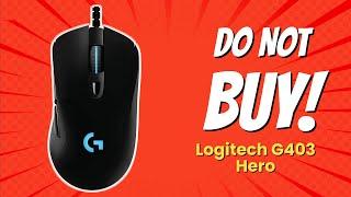 DON'T BUY Logitech G403 Hero till you WATCH THIS! ️ (10 Reasons)