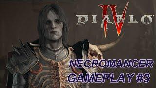 Diablo 4 - Necromancer Full Gameplay Walkthrough Part 3 | No Commentary