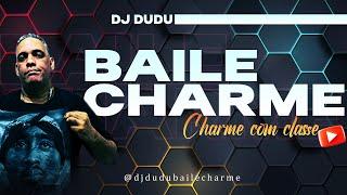 Baile Charme By Dj Dudu