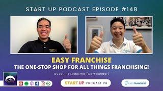 Start Up #148: Easy Franchise - The One-Stop Shop for All Things Franchising!