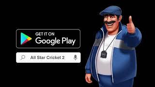 The Ultimate Cricket Mobile Game - ALL STAR CRICKET 2