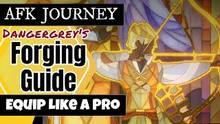 AFK Journey Equipment Forging Guide [ DangerGrey | F2P | AFKwDG ]