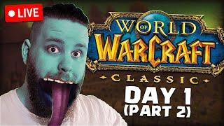 Classic WoW: Fresh Edition (The Day 1 Adventure Continues!)