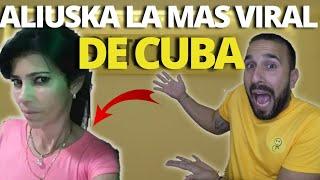 QUIEN ES ALIUSKA.LA MUJER MAS VIRAL DE CUBA