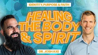 Healing the Body & Spirit: Pastor Tim Hatch & Dr. Josh Axe on Identity, Purpose, & Faith