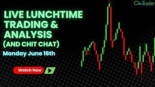 6/16/25 - Live Trading and Market Analysis! (come hang out!)