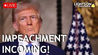 LIVE: Trump to Face IMPEACHMENT VOTE amid Lawless Escalation | Lights On with Jessica Denson