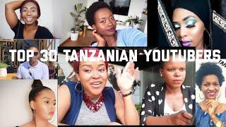 30 BEST TANZANIAN YOUTUBERS -2019 || Tanzanian YOUTUBERS of 2019