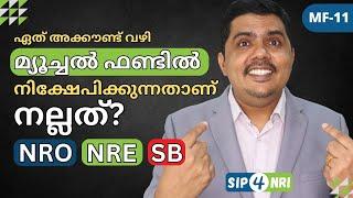 Choosing the Right Account: NRE vs. NRO vs. SB for NRI Mutual Fund Investments in India - MF11