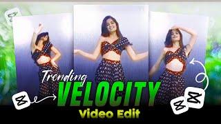 Instagram Trending VELOCITY EFFECT edit tutorial | Capcut Video editing | Hindi tutorial