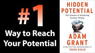 HIDDEN POTENTIAL by Adam Grant | Core Message