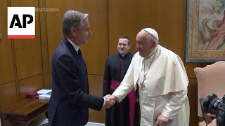 U.S. Secretary of State Blinken meets with Pope Francis