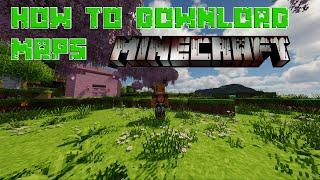 How to Download ANY Minecraft Map in 2024