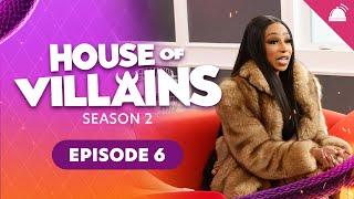 House of Villains Season 2 Ep 6 Recap