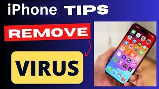 How to Remove Virus from iPhone