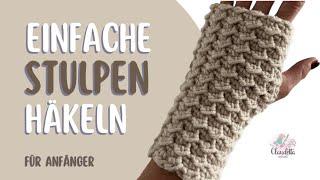 Einfache Handstulpen / Pulswärmer häkeln ( Für Anfänger )