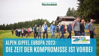 „Zeit der Kompromisse ist vorbei!“ | Alpen.Gipfel.Europa 2023