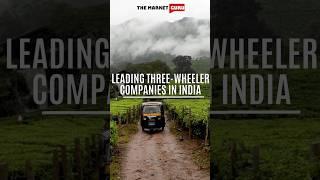 Leading Three-Wheelers Companies In India #bajajauto #bajaj #auto #mahindra #atul #minimetro #tvs