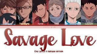 「SAVAGE LOVE」Haikyuu Version  [Switching Vocals]