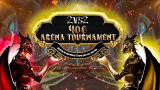 2v2 Arena Tournament World of Warcraft! No Skill Left Behind! CHANGE April 6th 9pm CET!