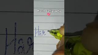 Harsh Calligraphy #calligraphy #art #youtube #shortvideos#viral